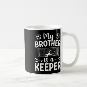 Proud Soccer Keeper Sister Of A Soccer Goalkeeper Coffee Mug