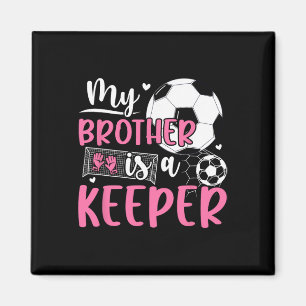 Proud Soccer Keeper Sister Of A Soccer Goalkeeper Magnet