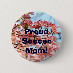 Proud Soccer Mum! buttons Kid's Sports Pink Blue