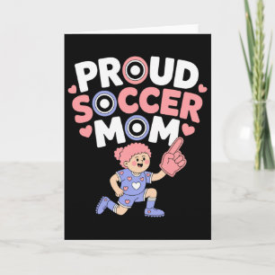 Proud Soccer Mum Cheerful Fan Support For Moms _1 Card
