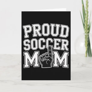 Proud Soccer Mum Cheerful Fan Support For Moms _2 Card