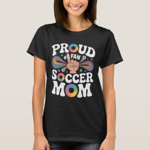 Proud Soccer Mum Cheerful Fan Support For Moms T-Shirt