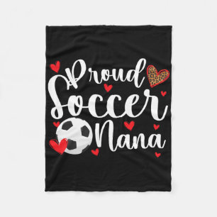 Proud Soccer Nana Of A Soccer Player Nana Fleece Blanket