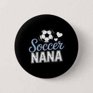 Proud Soccer Nana Supporting Grandkids At Matches 6 Cm Round Badge