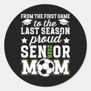 Proud Soccer Senior Mom 2026 Soccer Senior Mama 20 Classic Round Sticker