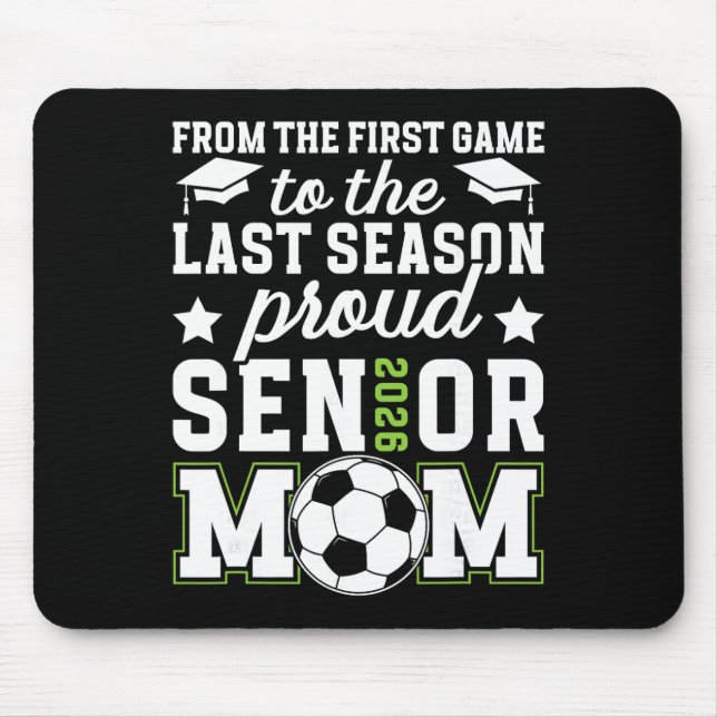 Proud Soccer Senior Mom 2026 Soccer Senior Mama 20 Mouse Pad (Front)