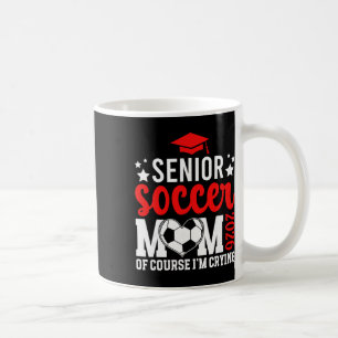 Proud Soccer Senior Mom 2026 Soccer Senior Mother  Coffee Mug