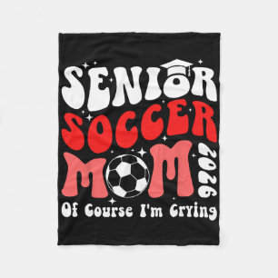 Proud Soccer Senior Mom 2026 Soccer Senior Mother Fleece Blanket