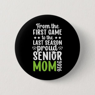 Proud Soccer Senior Mum 2026 Soccer Senior Mama 20 6 Cm Round Badge