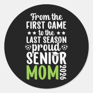 Proud Soccer Senior Mum 2026 Soccer Senior Mama 20 Classic Round Sticker