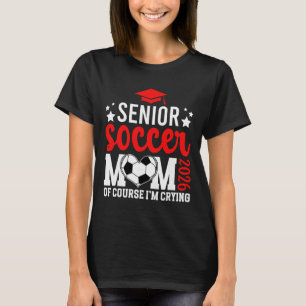 Proud Soccer Senior Mum 2026 Soccer Senior Mother T-Shirt