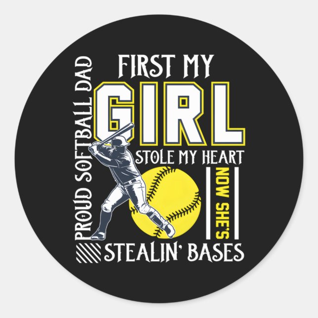 Proud Softball Dad Stole My He For Daddy Classic Round Sticker (Front)