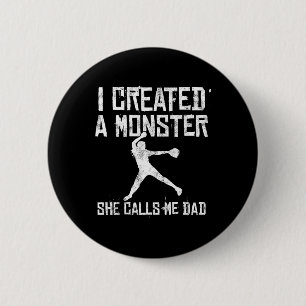 Proud Softll Dad - I Created A Monster She Calls M 6 Cm Round Badge