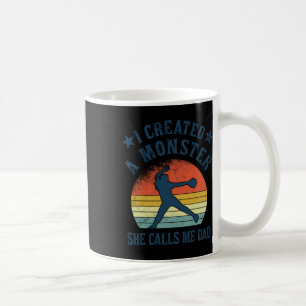 Proud Softll Dad - I Created A Monster She Calls M Coffee Mug
