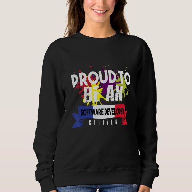 Proud Software Developer Citizen Profession Career Sweatshirt (Front)