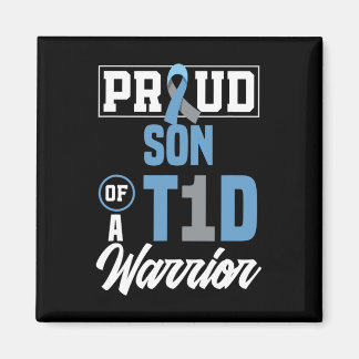 Proud Son Of A T1d Warrior Diabetes Awareness  Magnet