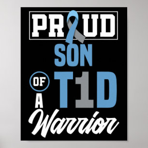 Proud Son Of A T1d Warrior Diabetes Awareness  Poster