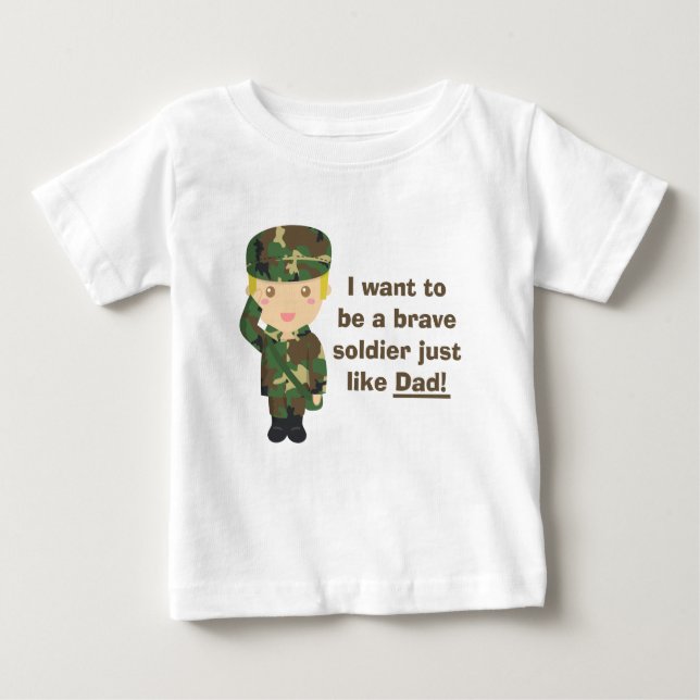 Proud son of an Army or Military Dad Baby T-Shirt (Front)