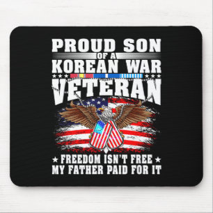 Proud son of korean war veteran military freedom mouse pad