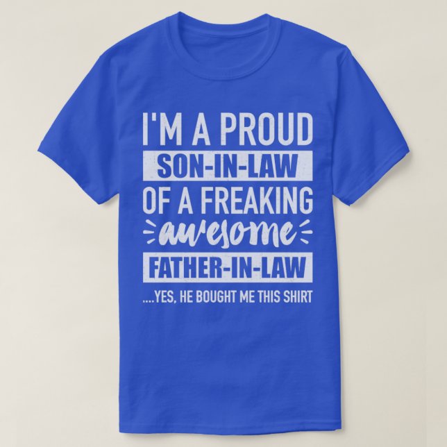 Proud soninlaw of awesome fatherinlaw T-Shirt (Design Front)