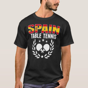 Proud Spain Table Tennis Spanish Ping Pong Suppor T-Shirt