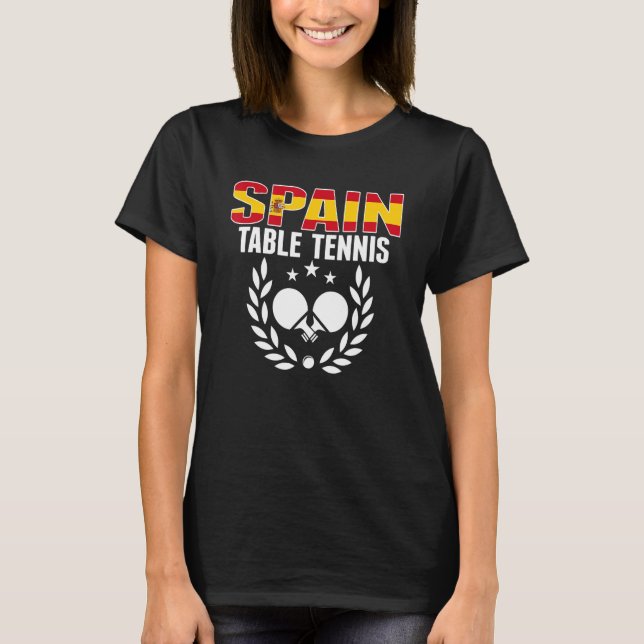 Proud Spain Table Tennis  Spanish Ping Pong Suppor T-Shirt (Front)