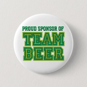 Proud Sponsor of Team Beer Funny Button