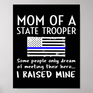 Proud State Trooper Mom Mother Thin Blue Line Amer Poster