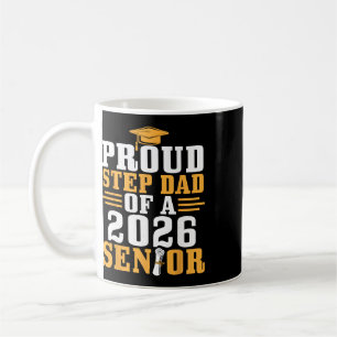 Proud Step Dad 2026 Senior Graduation Diploma Son Coffee Mug