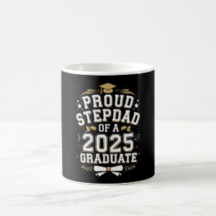 Proud Step Dad Of A 2025 Graduate Graduation Coffee Mug