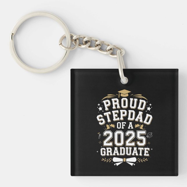 Proud Step Dad Of A 2025 Graduate Graduation Key Ring (Front)