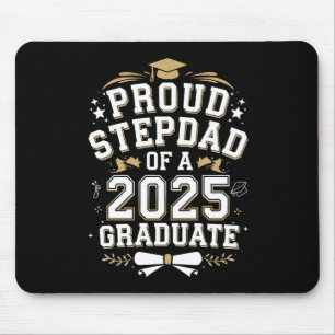 Proud Step Dad Of A 2025 Graduate Graduation Mouse Pad