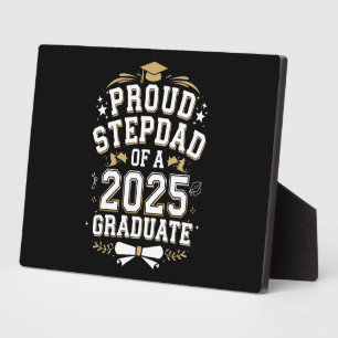 Proud Step Dad Of A 2025 Graduate Graduation Plaque