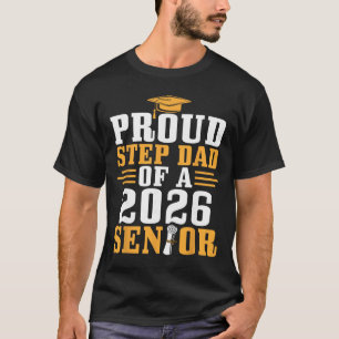 Proud Step Dad Of A 2026 College Graduate Design T-Shirt