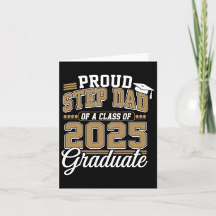Proud Step Dad Of A Cl Of 2025 Graduate Senior 202 Card