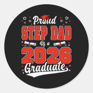 Proud Step Dad Of A Cl Of 2026 Graduate Senior Gra Classic Round Sticker