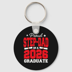 Proud Step-dad Of A Cl Of 2026 Graduate Senior Gra Key Ring