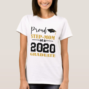 Proud Step Mum of a 2020 Graduate T-Shirt
