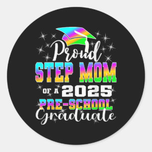 Proud Step Mum Of Preschool Graduate 2025 Graduati Classic Round Sticker