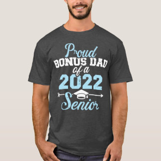 Proud stepdad of a 2022 senior graduation class1 T-Shirt