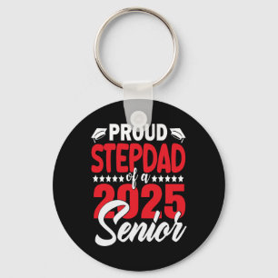 Proud Stepdad Of A 2025 Senior Stepdad 2025 Gradua Key Ring