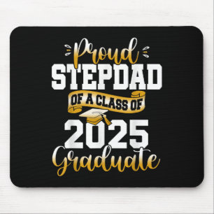 Proud Stepdad Of A Cl Of 2025 Graduate Senior Grad Mouse Pad