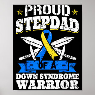 Proud Stepdad Of A Down Syndrome Warrior Poster