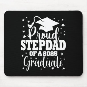 Proud Stepdad Of Cl Of 2025 Graduate Senior Gradua Mouse Pad