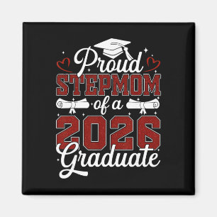 Proud Stepmom Of A Cl Of 2026 Graduate Senior Grad Magnet