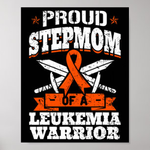Proud Stepmom Of A Leukaemia Warrior Awareness Blo Poster