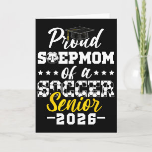 Proud Stepmom Of A Soccer Senior 2026 Graduation G Card