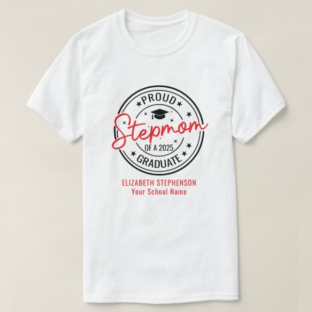 Proud Stepmom of the graduate family matching  T-Shirt (Design Front)