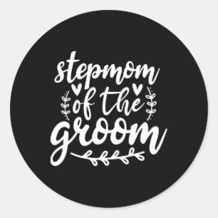 Proud Stepmom Of The Groom Wedding Family Classic Round Sticker