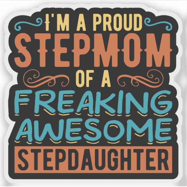 Proud Stepmom Stepdaughter Quote Gift (Front)